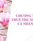 Bài giảng Thuế 1: Chương 7 - Thuế thu nhập cá nhân