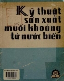 Công nghệ sản xuất muối khoáng từ nước biển: Phần 1