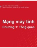 Bài giảng Mạng máy tính - Chương 1: Tổng quan