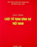 Giáo trình Luật tố tụng hình sự Việt Nam: Phần 1 (năm 2013)