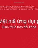 Bài giảng Mật mã ứng dụng: Giao thức trao đổi khoá - Đại học Bách khoa Hà Nội