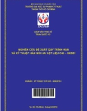 Luận văn Thạc sĩ Kỹ thuật cơ khí: Nghiên cứu đề xuất quy trình hàn và kỹ thuật hàn nối hai vật liệu C45-SKD61