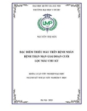 Khóa luận tốt nghiệp đại học ngành Kỹ thuật xét nghiệm y học: Đặc điểm thiếu máu trên bệnh nhân bệnh thận mạn giai đoạn cuối lọc máu chu kỳ