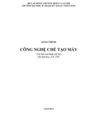 Giáo trình Công nghệ chế tạo máy (năm 2013)