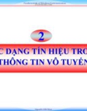 Bài giảng Cơ sở kỹ thuật thông tin vô tuyến: Chương 2 - Nguyễn Viết Đảm