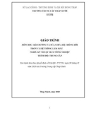 Giáo trình Bảo dưỡng và sửa chữa hệ thống bôi trơn và hệ thống làm mát (Nghề: Kỹ thuật máy nông nghiệp - Trung cấp) - Trường Trung cấp Tháp Mười