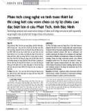 Phân tích công nghệ và tính toán thiết kế thi công kết cấu vòm chéo có tỷ lệ chiều cao đặc biệt lớn ở cầu Phật Tích, tỉnh Bắc Ninh