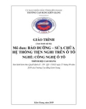 Giáo trình Bảo dưỡng và sửa chữa hệ thống tiện nghi trên ô tô (Nghề: Công nghệ ô tô - Cao đẳng) - Trường Cao đẳng Kiên Giang