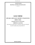 Giáo trình Kiểm soát chi phí và thanh toán khối lượng (Ngành: Quản lý xây dựng - Cao đẳng) - Trường Cao đẳng Xây dựng số 1