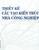 Vận dụng sáng tạo trong thiết kế cấu tạo kiến trúc nhà công nghiệp: Phần 1