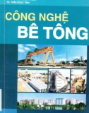 Công nghệ và phương pháp sản xuất bê tông: Phần 1