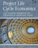 Ebook Project life cycle economics: Cost estimation, management and effectiveness in construction projects – Part 1