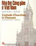 Kiến trúc - lịch sử nhà thờ Công giáo ở Việt Nam: Phần 1