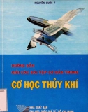 Cơ học thủy khí: Hướng dẫn giải các bài tập cơ bản - Phần 1