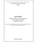 Giáo trình Vận hành và sửa chữa máy gieo trồng (Nghề: Kỹ thuật máy nông nghiệp - Trung cấp) - Trường Trung cấp Tháp Mười