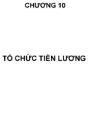 Bài giảng Tổ chức sản xuất cơ khí: Chương 10 - TS. Nguyễn Văn Tình