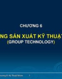 Bài giảng Hệ thống sản xuất: Chương 6