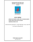 Giáo trình Hệ thống chống ống và trám xi măng (Nghề: Khoan khai thác dầu khí - Trình độ: Trung cấp) - Trường Cao Đẳng Dầu Khí (năm 2020)