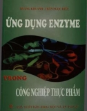 Công nghệ enzyme trong thực phẩm: Phần 1