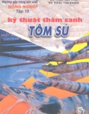 Kỹ thuật nuôi thâm canh tôm sú (tái bản lần thứ 2 có sửa chữa): Phần 1