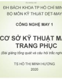 Bài giảng Công nghệ may 1: Bài 2 - TS. Hồ Thị Minh Hương