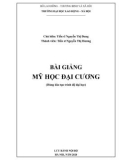 Bài giảng Mỹ học đại cương: Phần 1 - TS. Nguyễn Thị Dung