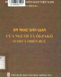 Nghiên cứu âm nhạc dân gian của người Tà Ôi-Pa Kô: Phần 1