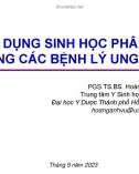 Bài giảng Ứng dụng sinh học phân tử trong các bệnh lý ung thư - PGS.TS.BS. Hoàng Anh Vũ (2023)