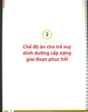 Chăm sóc và hướng dẫn xây dựng chế độ dinh dưỡng cho trẻ em nằm viện: Phần 2