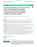 An integrated primary care service to reduce cardiovascular disease risk in people with severe mental illness: Primrose-A - thematic analysis of its acceptability, feasibility, and implementation