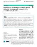 Exploring the determinants of health service utilization among people living with HIV: A qualitative study in Iran