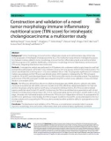 Construction and validation of a novel tumor morphology immune inflammatory nutritional score (TIIN score) for intrahepatic cholangiocarcinoma: A multicenter study