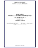 Giáo trình Kỹ thuật bào chế và sinh dược học các dạng thuốc-I (Ngành: Dược - CĐ) - Trường cao đẳng Bình Phước