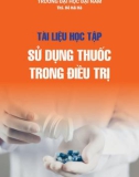 Tài liệu học tập Sử dụng thuốc trong điều trị: Phần 1