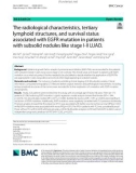 The radiological characteristics, tertiary lymphoid structures, and survival status associated with EGFR mutation in patients with subsolid nodules like stage I-II LUAD