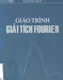 Giáo trình Giải tích Fourier: Phần 1