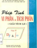 Giải tích I và II - Phép tính vi phân và tích phân (Tập 2): Phần 1