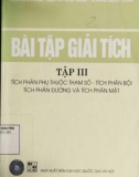 Tuyển tập bài tập giải tích (Tập III: Tích phân phụ thuộc tham số, tích phân bội, tích phân đường và tích phân mặt - In lần thứ tư): Phần 1