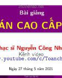 Bài giảng Toán cao cấp 2: Chương 1 - ThS. Nguyễn Công Nhựt