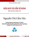 Bài giảng Phương pháp tính: Nội suy và xấp xỉ hàm - Nguyễn Thị Cẩm Vân