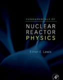 Ebook Fundamentals of nuclear reactor physics: Part 1 - Elmer E. Lewis