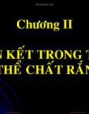 Bài giảng Vật lý chất rắn: Chương 2 - TS. Lê Văn Thăng