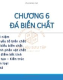 Bài giảng Tinh thể - Khoáng vật – Thạch học - Chương 6.1: Đá biến chất