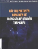 Hệ bán dẫn thấp chiều - Nghiên cứu phương pháp hấp thụ sóng điện từ: Phần 1