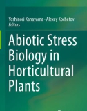 Ebook Abiotic stress biology in horticultural plants: Part 1