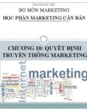 Bài giảng Marketing căn bản: Chương 10 - ĐH Kinh tế Quốc dân