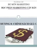 Bài giảng Marketing căn bản: Chương 8 - ĐH Kinh tế Quốc dân