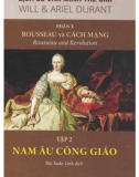 Sơ lược về Lịch sử văn minh thế giới (Phần X: Rousseau và cách mạng - Tập 2): Phần 1