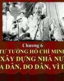 Bài giảng Tư tưởng Hồ Chí Minh: Chương 6 - ThS. Hồ Trần Hùng