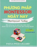 Tìm hiểu về phương pháp Montessori ngày nay (Montessori today): Phần 1